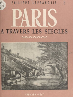 cover image of Paris à travers les siècles